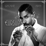 Introducing: Greg Frite and Capten as €UR$UP - Les Portes (Video)