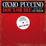 Oxmo Puccino - Doux or Die (Digitape)