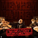 Download: Meyhem Lauren - Mandatory Brunch Meetings (Mixtape)