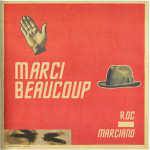 Ascolti: Roc Marciano - Marci Beaucoup (2013)